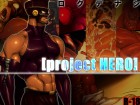 [キミハロクデナシ] の【[project HERO]】