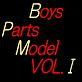 BOYS PARTS MODEL vol I