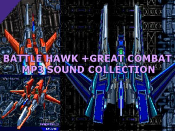 BATTLE HAWK +GREAT COMBAT MP3 SOUND COLLECTION̏Љ摜