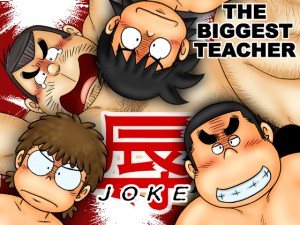 THE BIGGEST TEACHER J`JOKE`