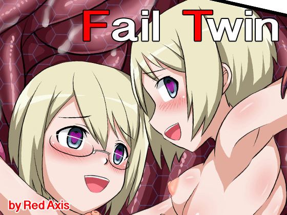 [Red Axis] の【Fail Twin】