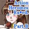 Action Heroines Ra*ed. Part_B: