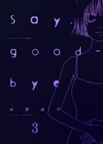 SayCgood-bye F 3