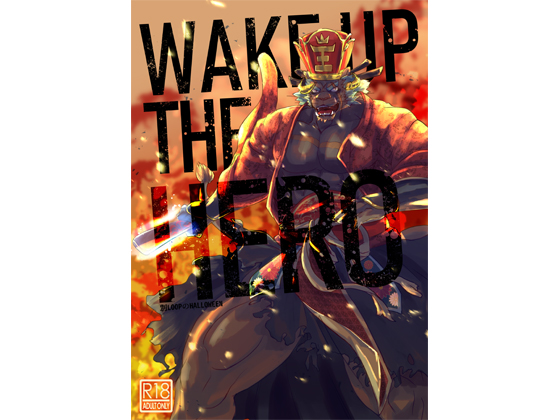 WAKE UP THE HERO