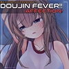 Doujin Fever!! Affection!