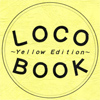 LOCO BOOK`Yellow Edition`