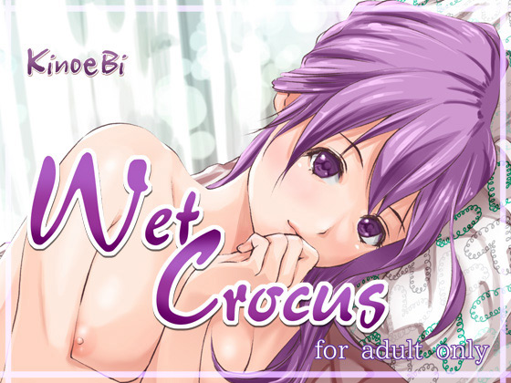 Wet Crocus̏Љ摜